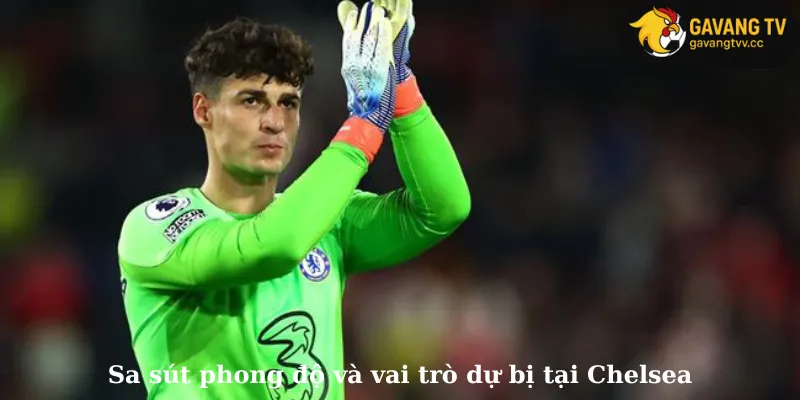 Sa sút phong độ và vai trò dự bị tại Chelsea