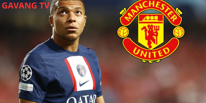 Manchester United và Mbappe