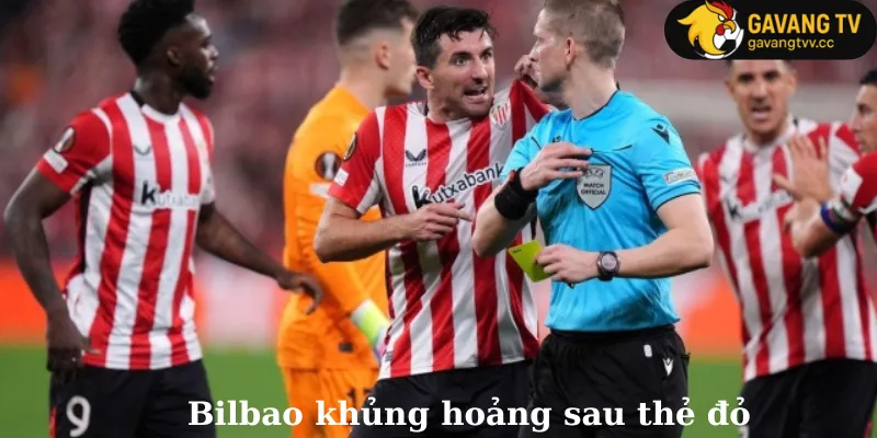 Bilbao khủng hoảng sau thẻ đỏ