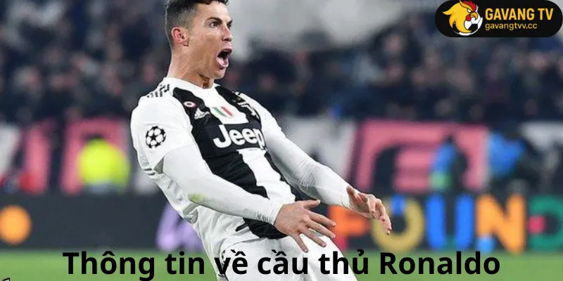 Thông tin cá nhân của Ronaldo
