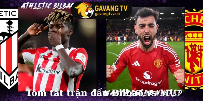 Tóm tắt trận đấu Bilbao vs MU