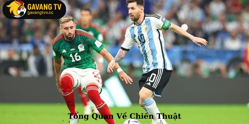 Tổng Quan Về Chiến Thuật