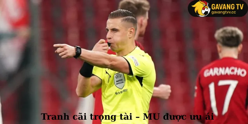 Tranh cãi trọng tài – MU được ưu ái